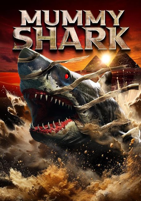 مشاهدة فيلم Mummy Shark 2024 مترجم حصرى اون لاين